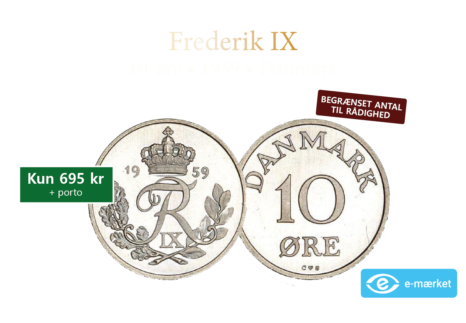 Den mest sjældne årgang af 10-ører udgivet under Frederik IX - 10 øre fra 1959