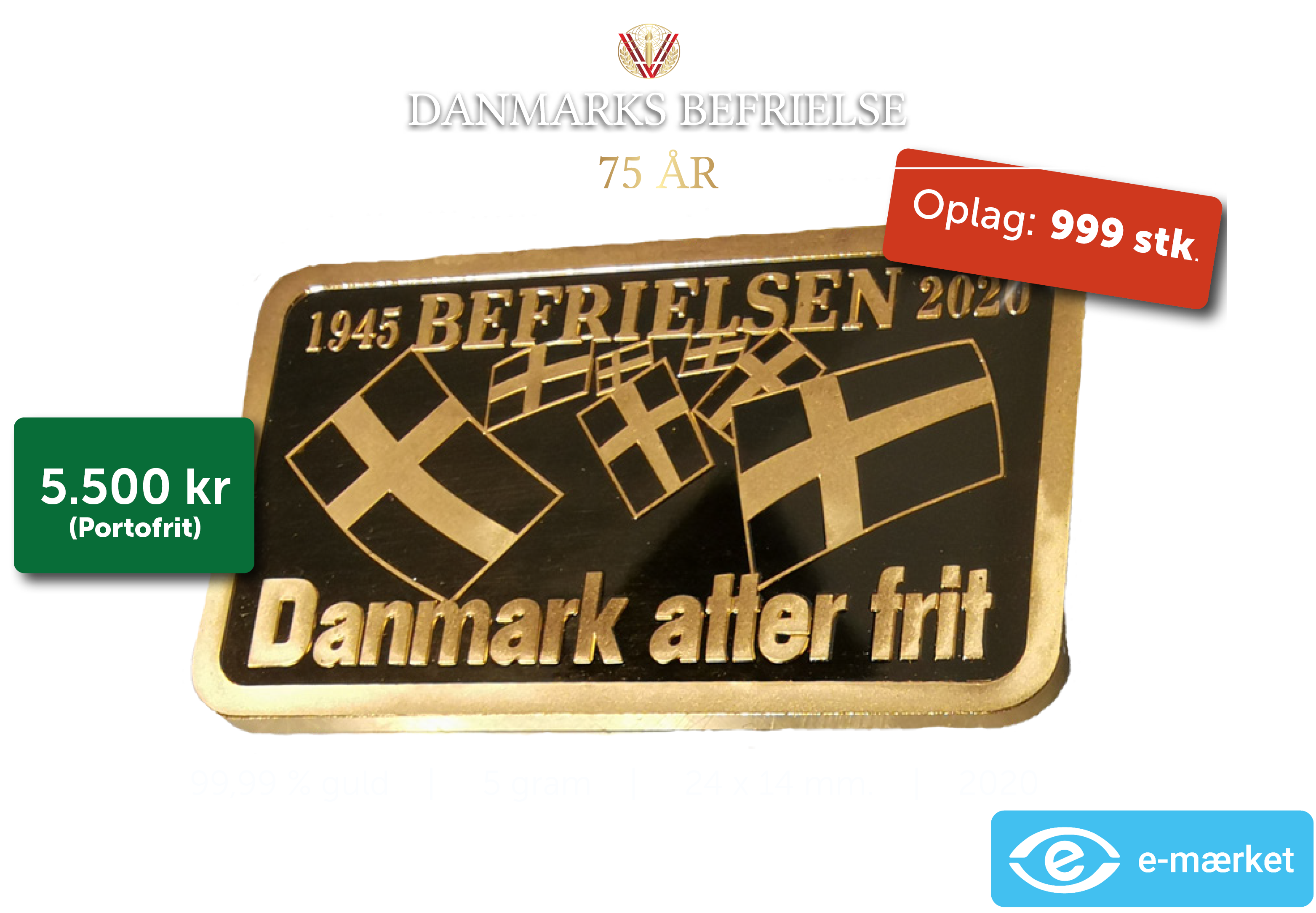 Danmarks befrielse 5 maj - 5 gram guldbarre i hele 24 karat guld!
