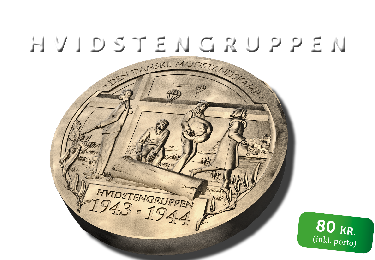 Hvidstengruppen 80 år - Den Danske Modstandskamp 