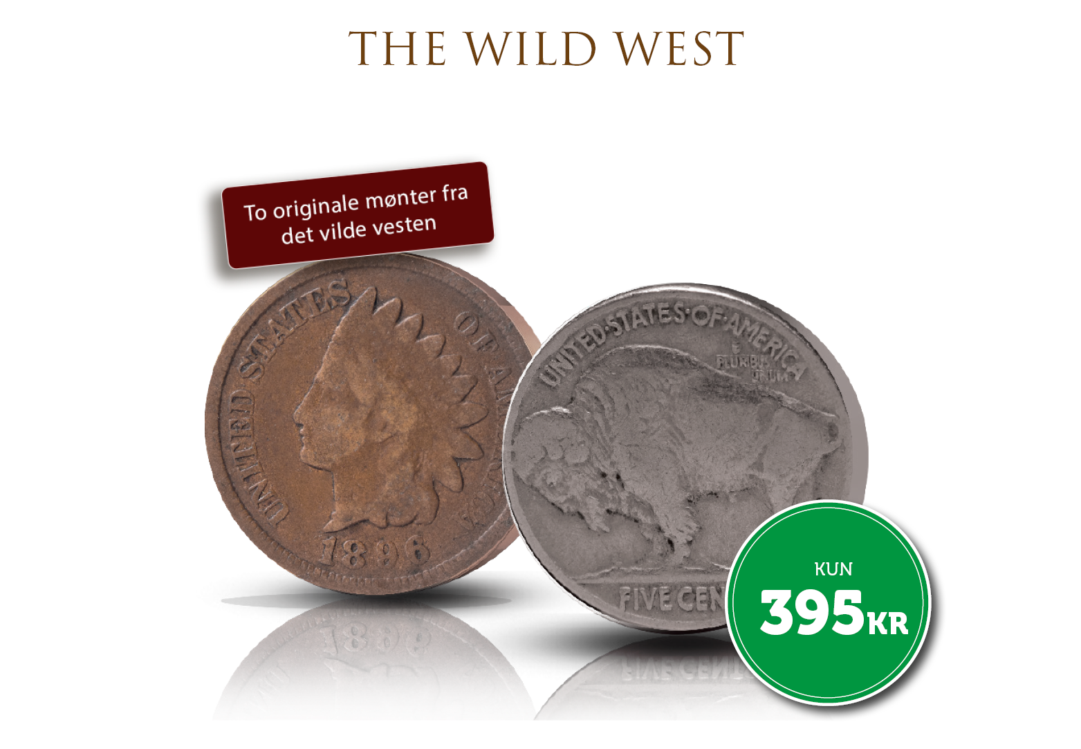 Wild West møntsæt: To originale mønter - Indian Head og Buffalo Nickel